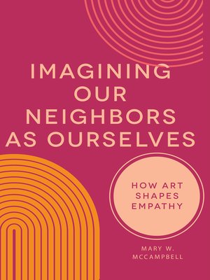 cover image of Imagining Our Neighbors as Ourselves